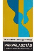 Buda Béla,Szilágyi Vilmos - Párválasztás