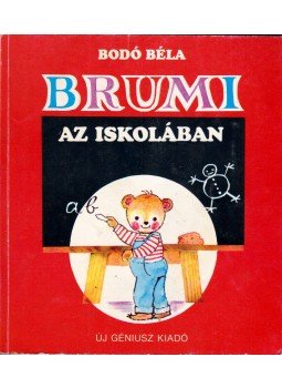 Bodó Béla - Brumi az iskolában Bodó Béla - Brumi az iskolában, 1991 antikvár könyv