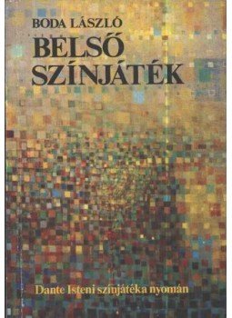 Boda László - Belső színjáték Boda László - Belső színjáték, Budapest 1986 antikvár könyv