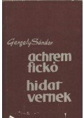 Gergely Sándor - Achrem fickó - Hidat vernek