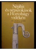 Barna Gábor - Néphit és népszokások a Hortobágy vidékén (dedikált)