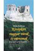 BeBeau, René - Középkori magyar várak és várromok