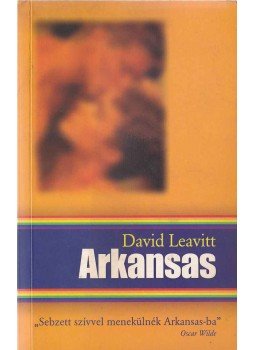 Leavitt, David - Arkansas Leavitt, David - Arkansas, Budapest 2003 antikvár könyv