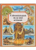 Emilie Beaumont - A dinoszauruszok és az első emberek