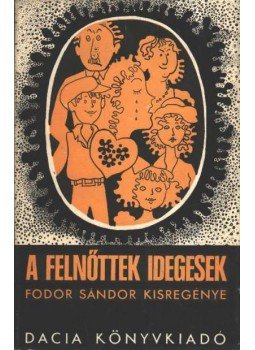 Fodor Sándor - A felnőttek idegesek