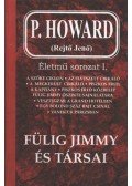 P. Howard - Fülig Jimmy és társai