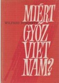Burchett, Wilfred - Miért győz Vietnam?