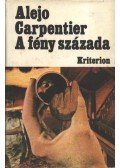 ALEJO CARPENTIER - A fény százada
