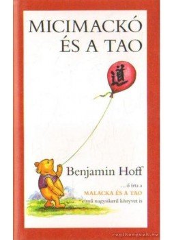 Hoff, Benjamin - Micimackó és a Tao, Budapest 1995 antikvár könyv