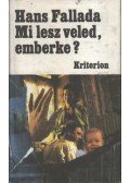 Hans Fallada - Mi lesz veled, emberke?