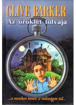 Clive Barker - Az öröklét tolvaja Clive Barker - Az öröklét tolvaja, 2001 antikvár könyv