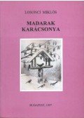 Losonci Miklós - Madarak karácsonya (dedikált)