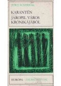 Scserbak, Jurij - Karantén / Jaropil város krónikájából