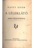 Raffy Ádám - A léleklátó