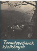 Tabák Endre - Természetjárók kézikönyve