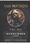 Watson, Ian - Ian Watson teljes Warhammer 40.000 univerzuma