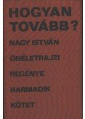 Nagy István - Hogyan tovább?
