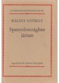 Bálint György - Spanyolországban jártam