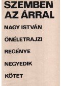 Nagy István - Szemben az árral