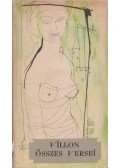 Francois Villon - Villon összes versei