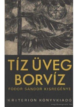 Fodor Sándor - Tíz üveg borvíz Fodor Sándor - Tíz üveg borvíz, Bukarest 1979 antikvár könyv