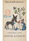 Tersánszky J. Jenő - Jancsi, a csacsi