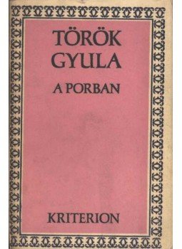 Török Gyula - A porban Török Gyula - A porban, Bukarest 1980 antikvár könyv