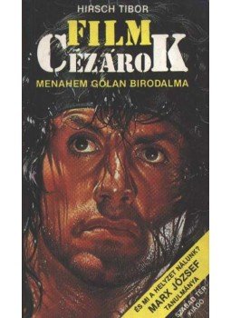 Hirsch Tibor - Filmcézárok Hirsch Tibor - Filmcézárok, Budapest 1988 antikvár könyv