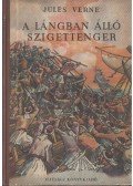 Jules Verne - A lángban álló szigettenger