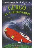 Böszörményi Gyula - Gergő és a táltosviadal