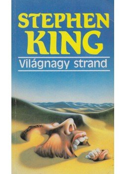 Stephen King - Világnagy strand Stephen King - Világnagy strand, Budapest 1991 antikvár könyv
