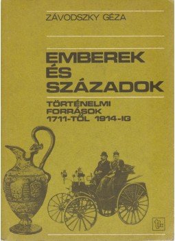 Závodszky Géza - Emberek és századok Závodszky Géza - Emberek és századok, Budapest 1987 antikvár könyv