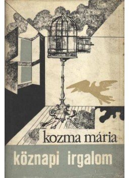 Kozma Mária - Köznapi irgalom Kozma Mária - Köznapi irgalom, Kolozsvár 1980 antikvár könyv