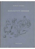 Birkás Endre - Elfelejtett emberek