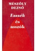 Mészöly Dezső - Esszék és asszók