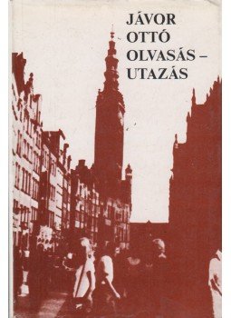Jávor Ottó - Olvasás-utazás