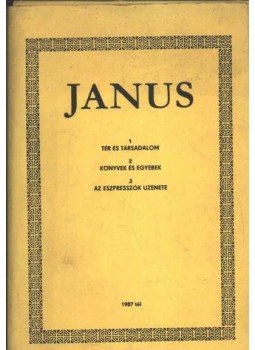 Horányi Özséb - Janus 1987/II. 1-2-3. sz. Horányi Özséb - Janus 1987/II. 1-2-3. sz., Pécs 1987 antikvár könyv