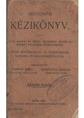 Kárpáti Manó,Markovics Sándor - Helyesírási kézikönyv