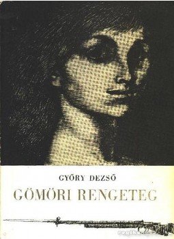 Győry Dezső - Gömöri rengeteg Győry Dezső - Gömöri rengeteg, Budapest 1960 antikvár könyv