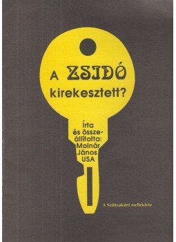 Molnár János - A zsidó kirekesztett Molnár János - A zsidó kirekesztett, 0 antikvár könyv