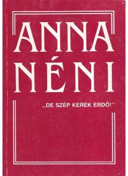 Simoncsics Zsuzsa - Anna néni Simoncsics Zsuzsa - Anna néni, 1988 antikvár könyv
