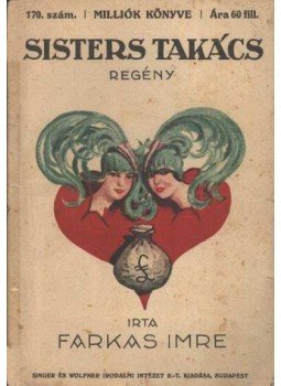 Farkas Imre - Sisters takács Farkas Imre - Sisters takács, Budapest 0 antikvár könyv