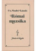 Cs. Szabó László - Római muzsika