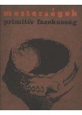 Kardos Mária - Primitív fazekasság