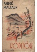 André Malraux - Hódítók