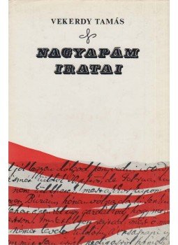 Vekerdy Tamás - Nagyapám iratai Vekerdy Tamás - Nagyapám iratai, Budapest 1975 antikvár könyv