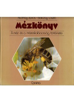 Rudnay János, Beliczay László - Mézkönyv Rudnay János, Beliczay László - Mézkönyv, Budapest 1987 antikvár könyv