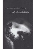 Krasznahorkai László - Az ellenállás melankóliája