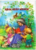 Petőfi Sándor,Móra Ferenc,Zelk Zoltán,Fésüs Éva,Benedek Elek,Simon István - Régi szép mesék
