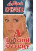 Spencer, LaVyrle - A bolond özvegy